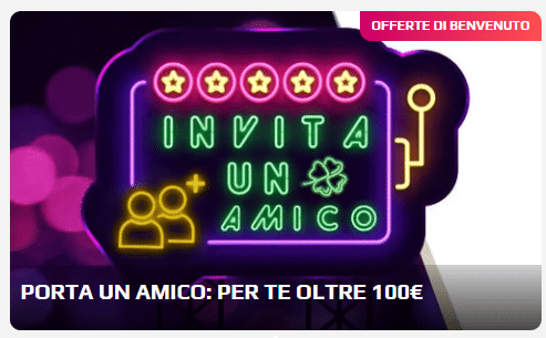 Porta un amico: oltre 100&euro; di bonus