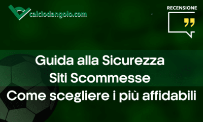 Guida alla Sicurezza Siti Scommesse | Come scegliere i pi&ugrave; affidabili