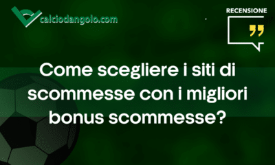 Come scegliere i siti di scommesse con i migliori bonus scommesse?