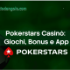 Pokerstars Casin&ograve;: Recensione Completa su Giochi, Bonus e App a Gennaio 2026